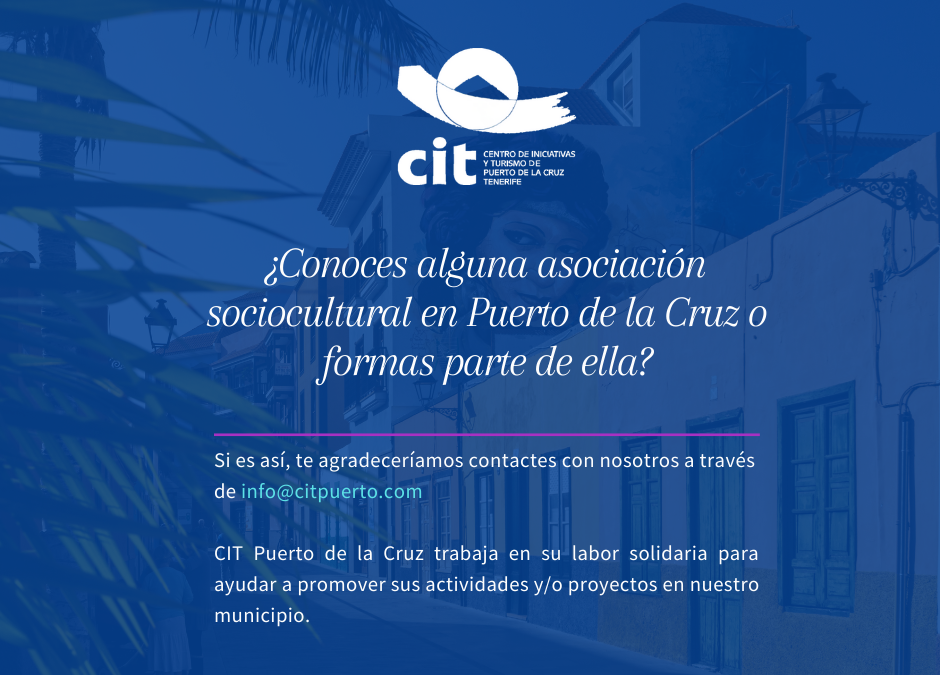 ¿Conoces alguna asociación sociocultural en Puerto de la Cruz o formas parte de ella?